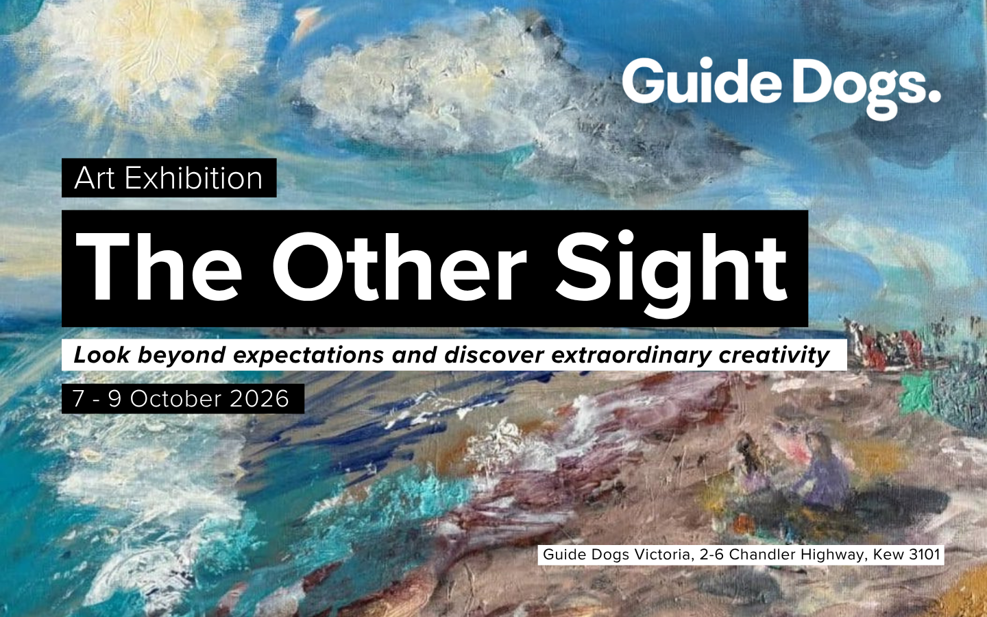Promotional banner for The Other Sight art exhibition. A textured blue and earthy abstract landscape painting fills the background, with white and black text reading “Art Exhibition”, “The Other Sight” and “Look beyond expectations and discover extraordinary creativity”. The exhibition runs 7–9 October 2026 at Guide Dogs Victoria, 2–6 Chandler Highway, Kew 3101.